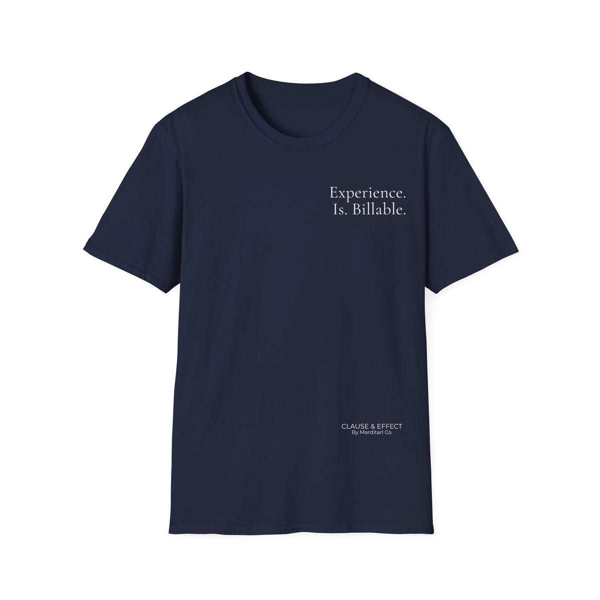 Experience Is Billable. | Signature Collection — Lightweight