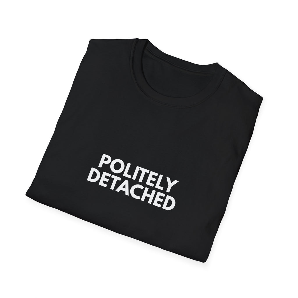 Politely Detached | Dry Wit Co. — Lightweight