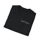 Still Here. | Signature Collection — Lightweight