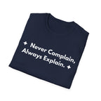Never Complain, Always Explain. | Off The Cuff — Lightweight