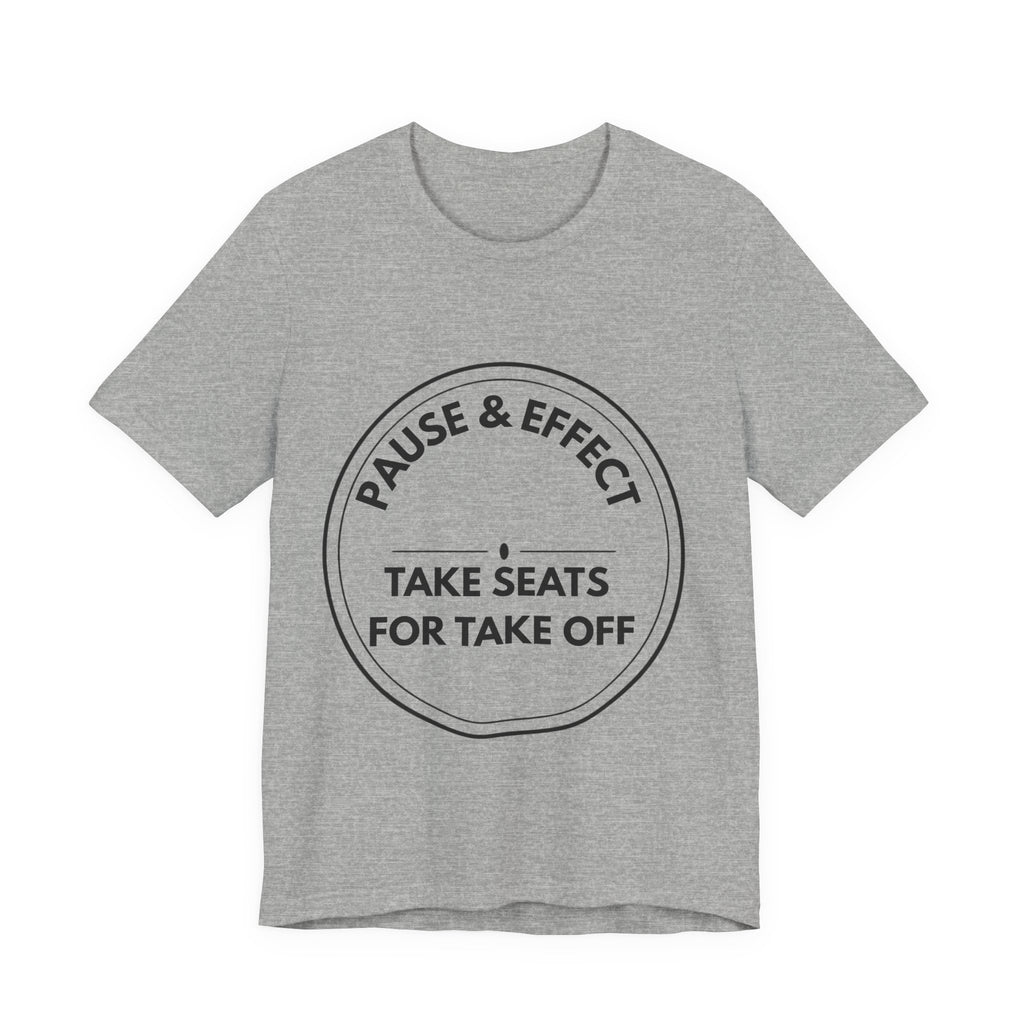 Pause & Effect: Take Seats For Take Off