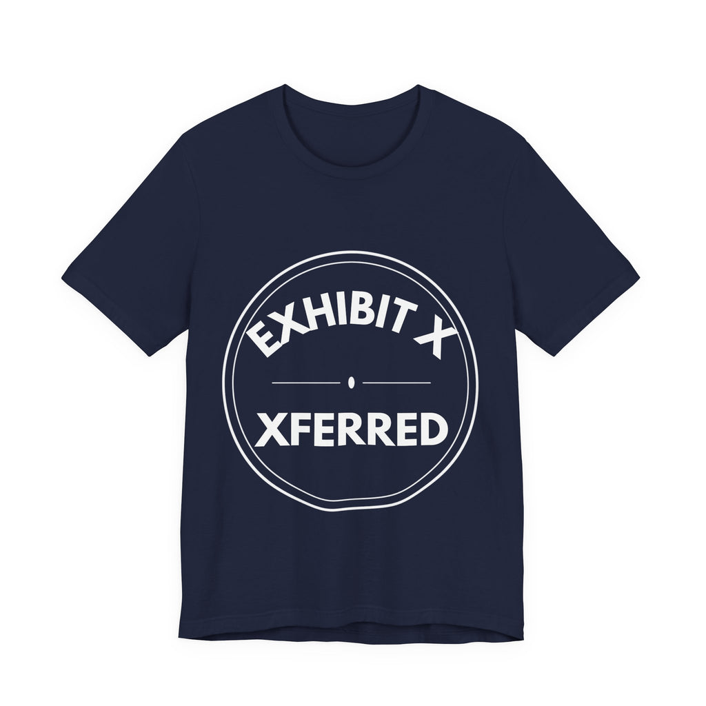 Exhibit X: Xferred | Exhibit Series
