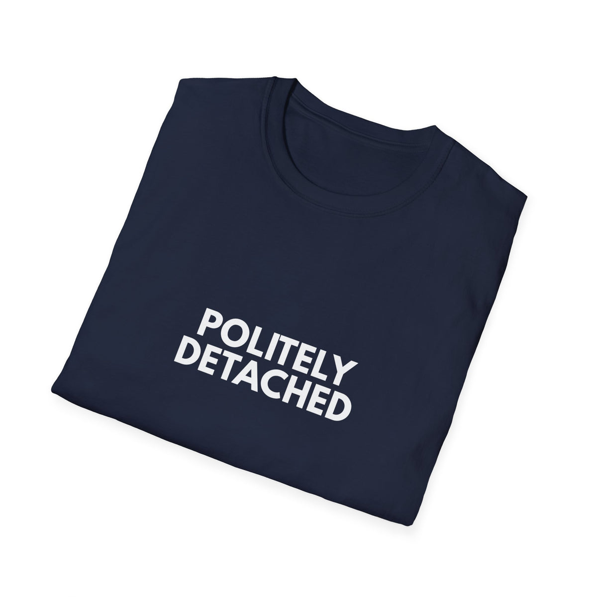 Politely Detached | Dry Wit Co. — Lightweight