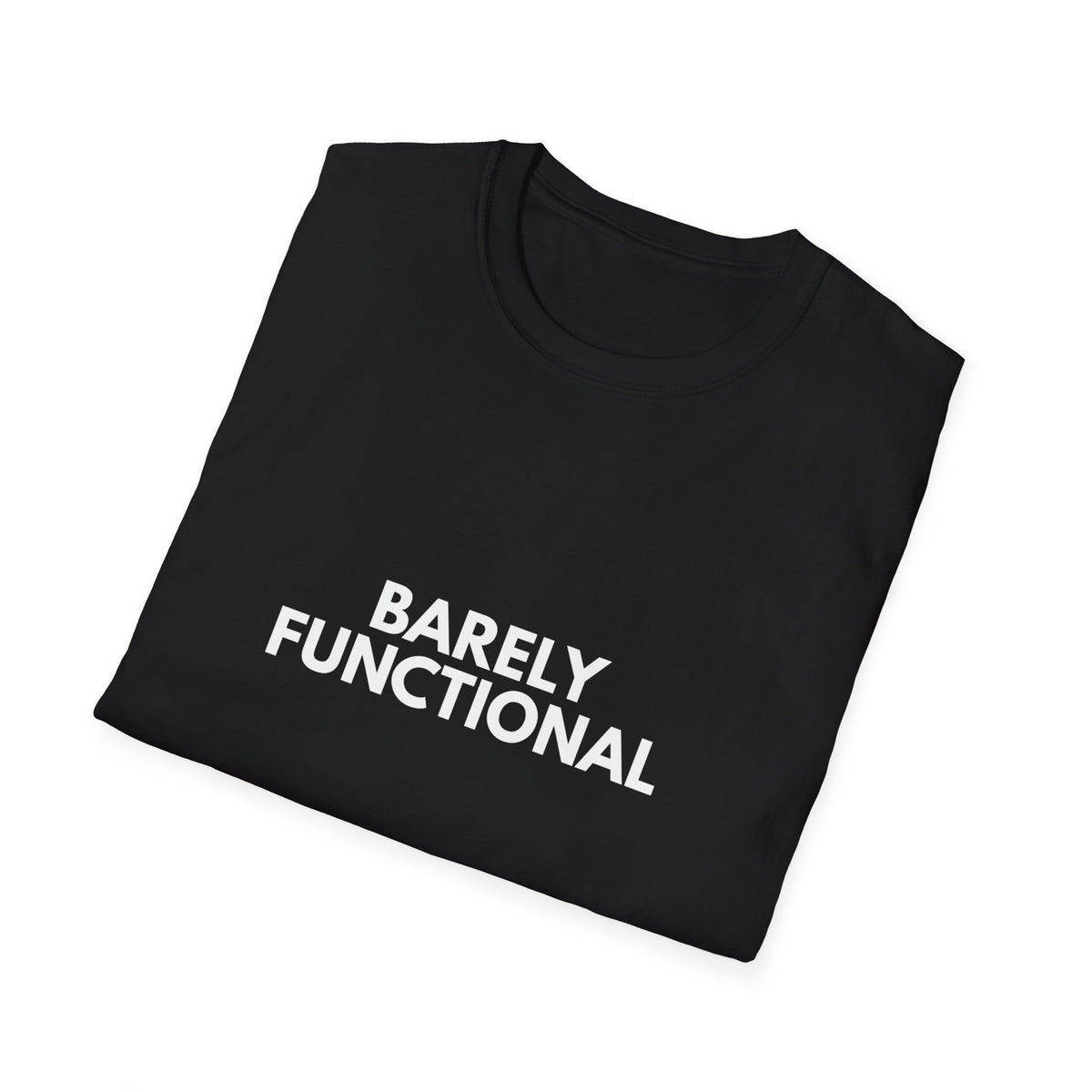 Barely Functional | Dry Wit Co. — Lightweight