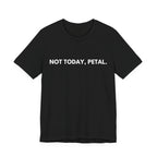 Clause & Effect™ | Not Today, Petal | Dry Wit Co. Collection