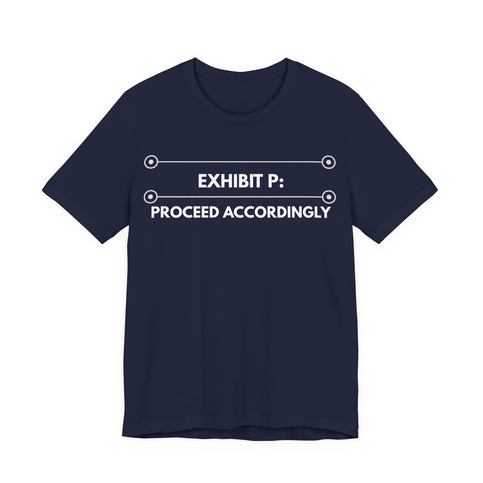 Proceed Accordingly | Exhibit Line Series