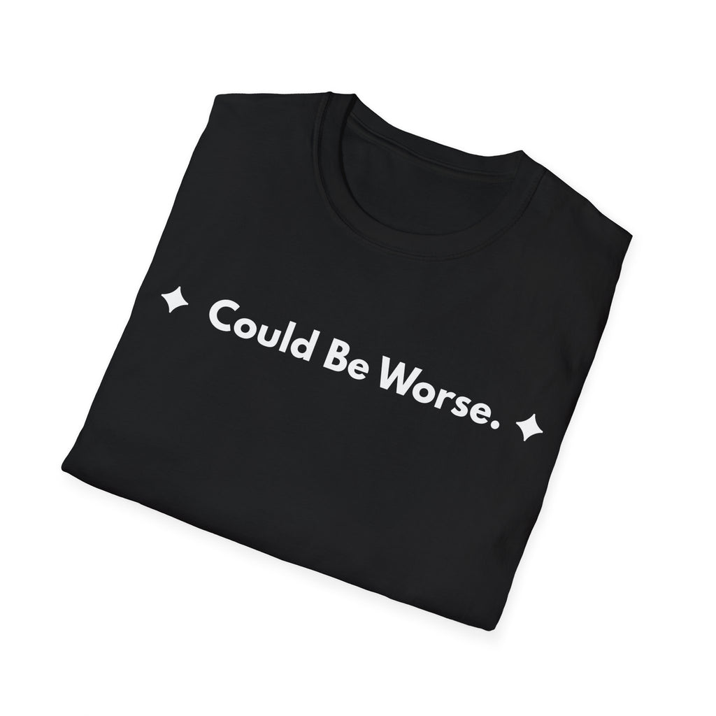 Could Be Worse. | Off The Cuff — Lightweight
