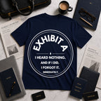 Exhibit A: I Heard Nothing. | Exhibit Series