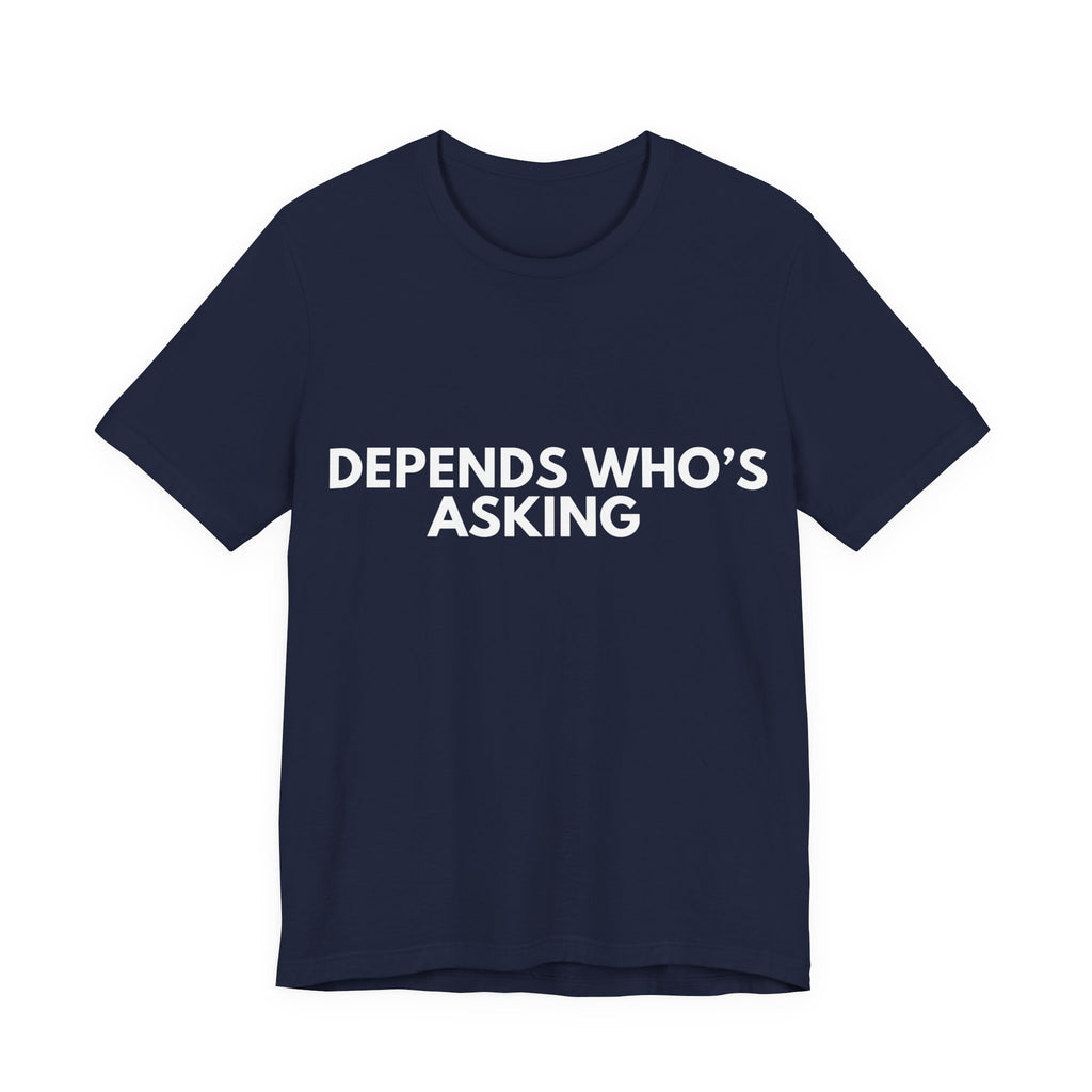 HERO | Depends Who's Asking | Dry Wit Co. Collection