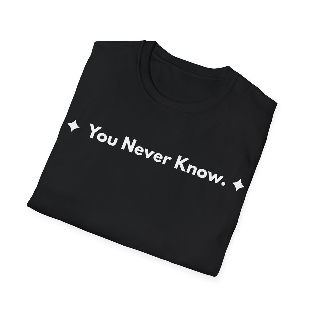 You Never Know. | Off The Cuff — Lightweight