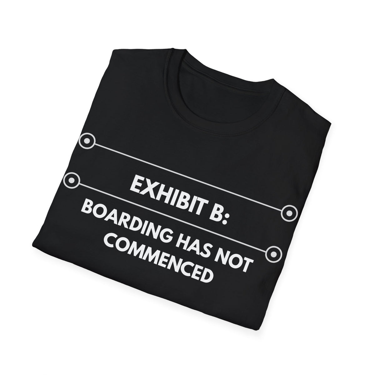 Boarding Has Not Commenced | Exhibit Line Series — Lightweight