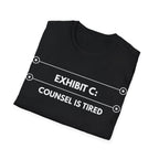 Counsel Is Tired | Exhibit Line Series — Lightweight