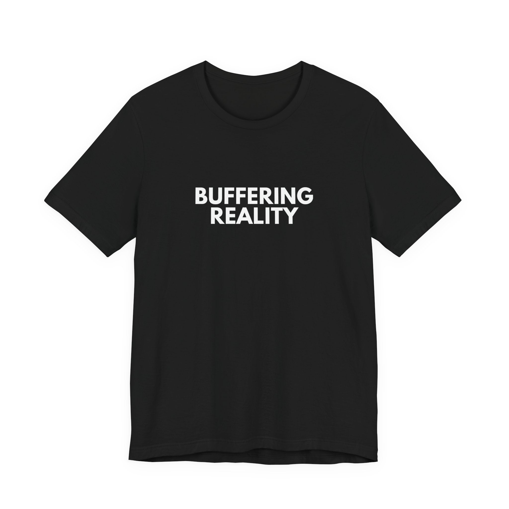 Buffering Reality | Dry Wit Co. Collection
