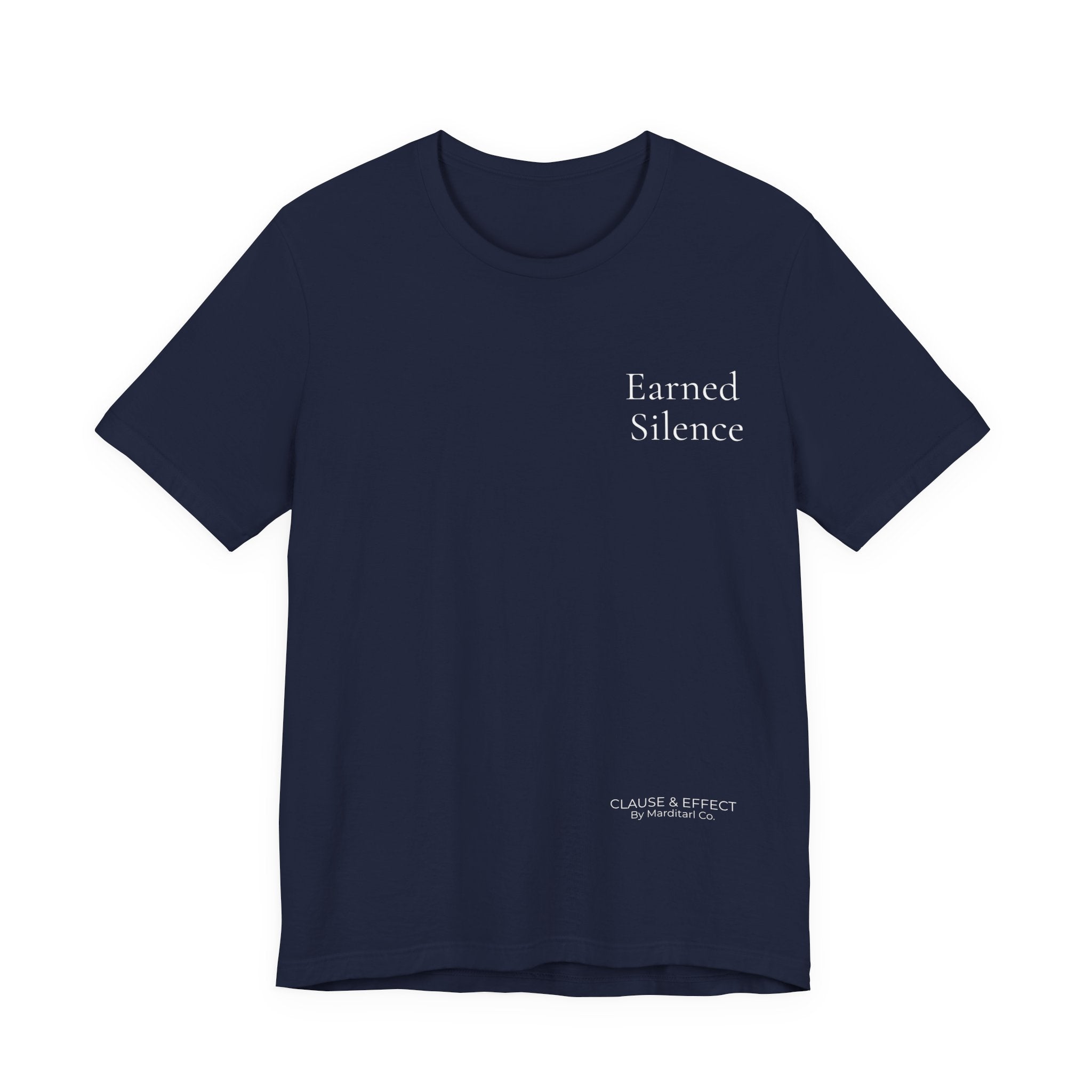 Earned Silence | Signature Collection