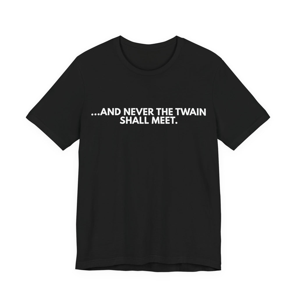 Clause & Effect™ | AND NEVER THE TWAIN SHALL MEET  | HERO Collection