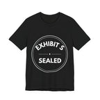 Exhibit S: Sealed | Exhibit Series