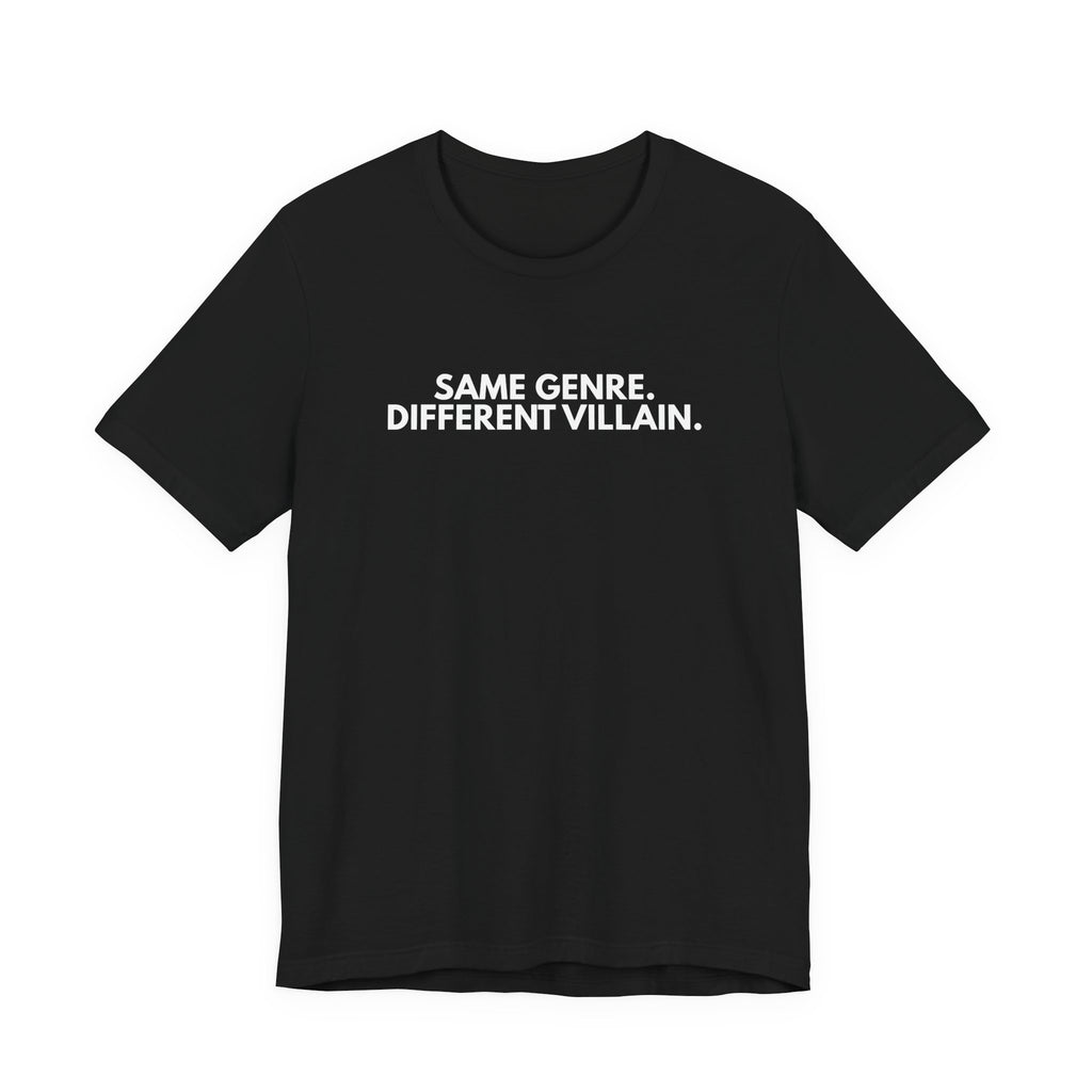 Same Genre. Different Villain. | Dry Wit Co.