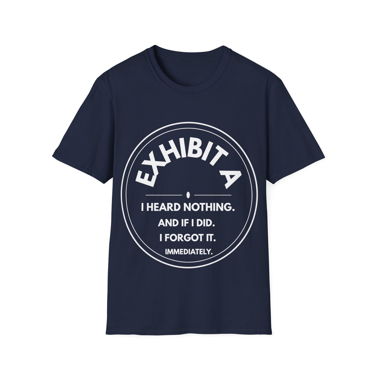 Exhibit A: I Heard Nothing. | Exhibit Series — Lightweight