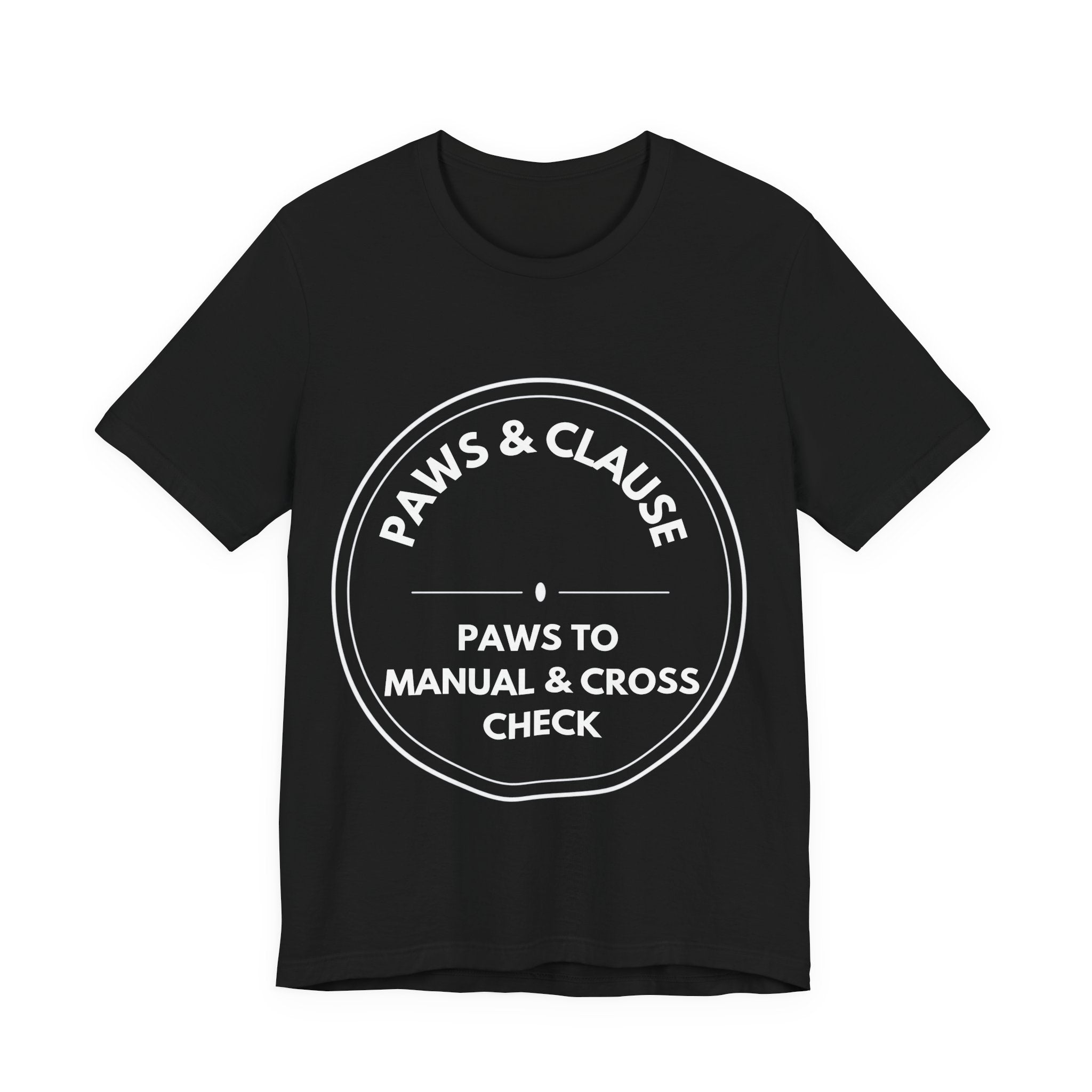 Paws & Clause: Paws To Manual & Cross Check