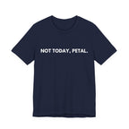 Clause & Effect™ | Not Today, Petal | Dry Wit Co. Collection