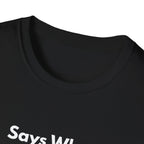 Says Who? | Off The Cuff — Lightweight