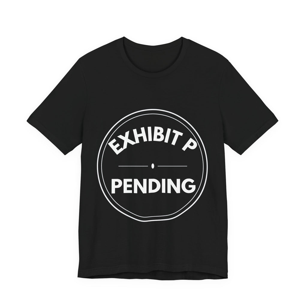 Exhibit P: Pending | Exhibit Series