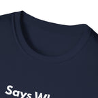 Says Who? | Off The Cuff — Lightweight