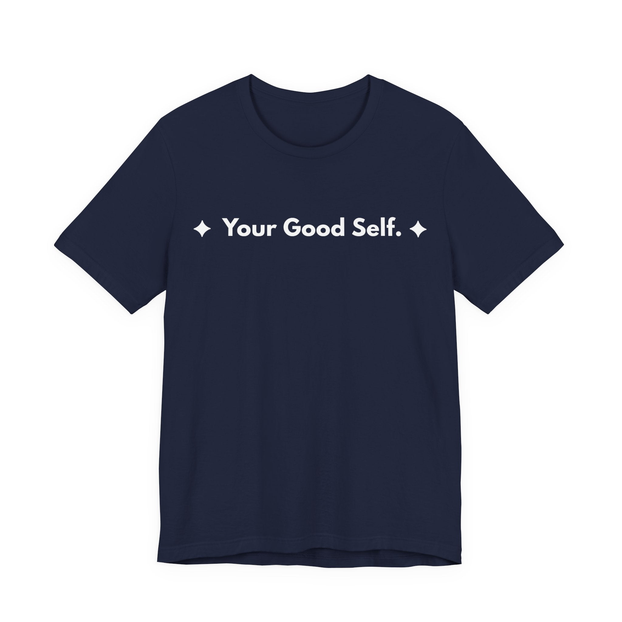 Your Good Self. | Off The Cuff