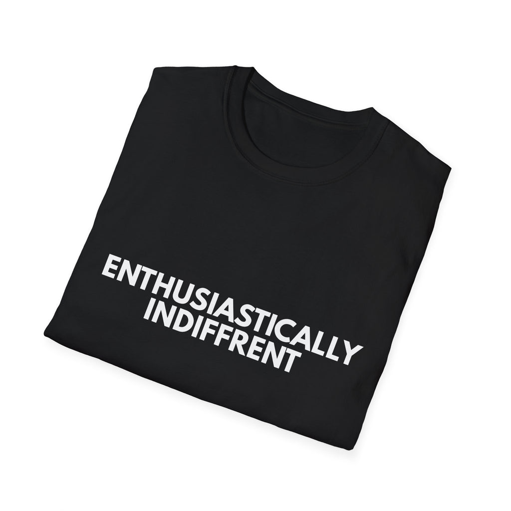Enthusiastically Indifferent | Dry Wit Co. — Lightweight