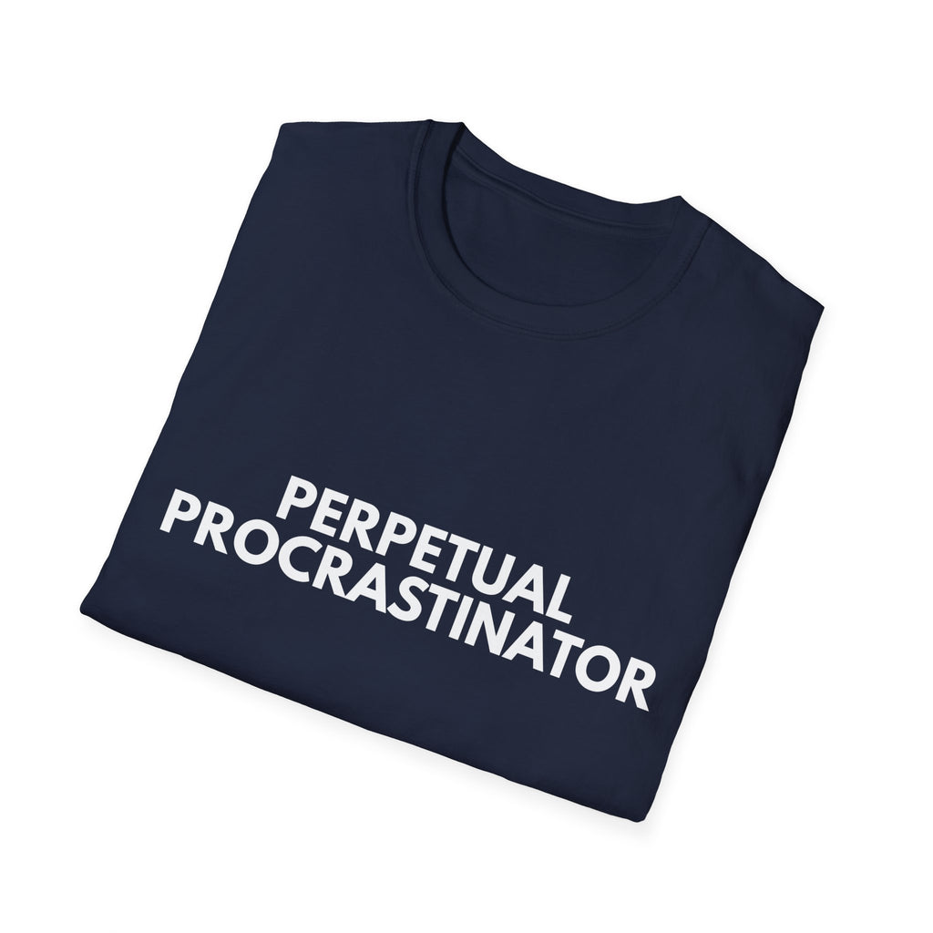 Perpetual Procrastinator | Dry Wit Co. — Lightweight