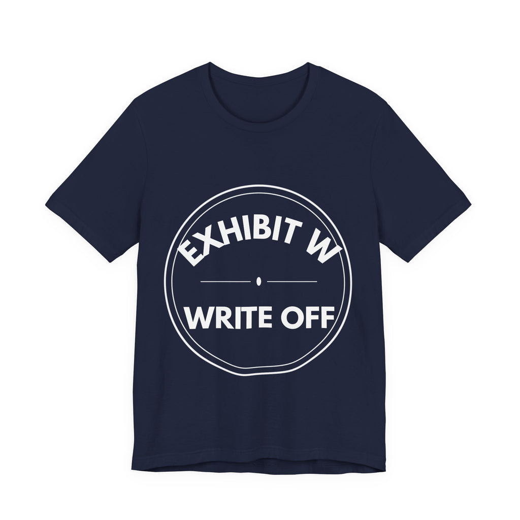 Exhibit W: Write Off | Exhibit Series