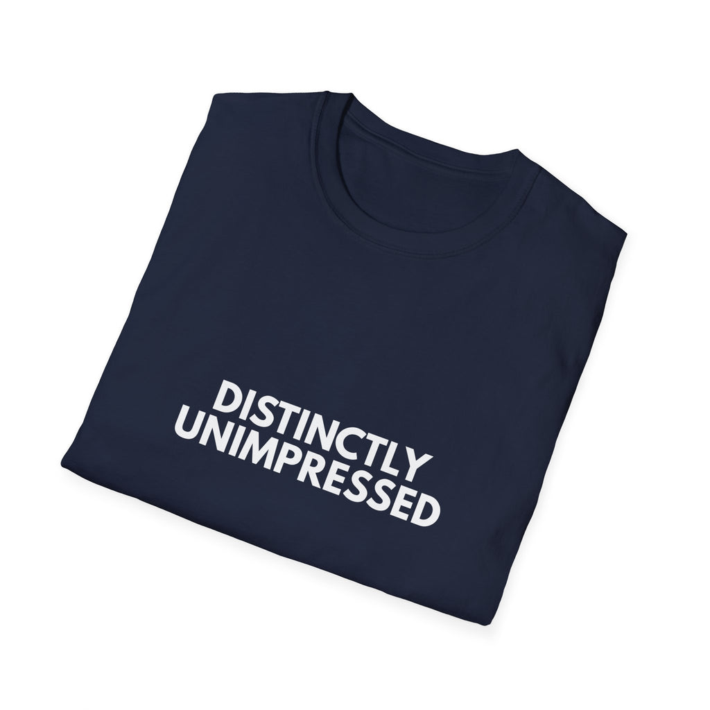 Distinctly Unimpressed | Dry Wit Co. — Lightweight
