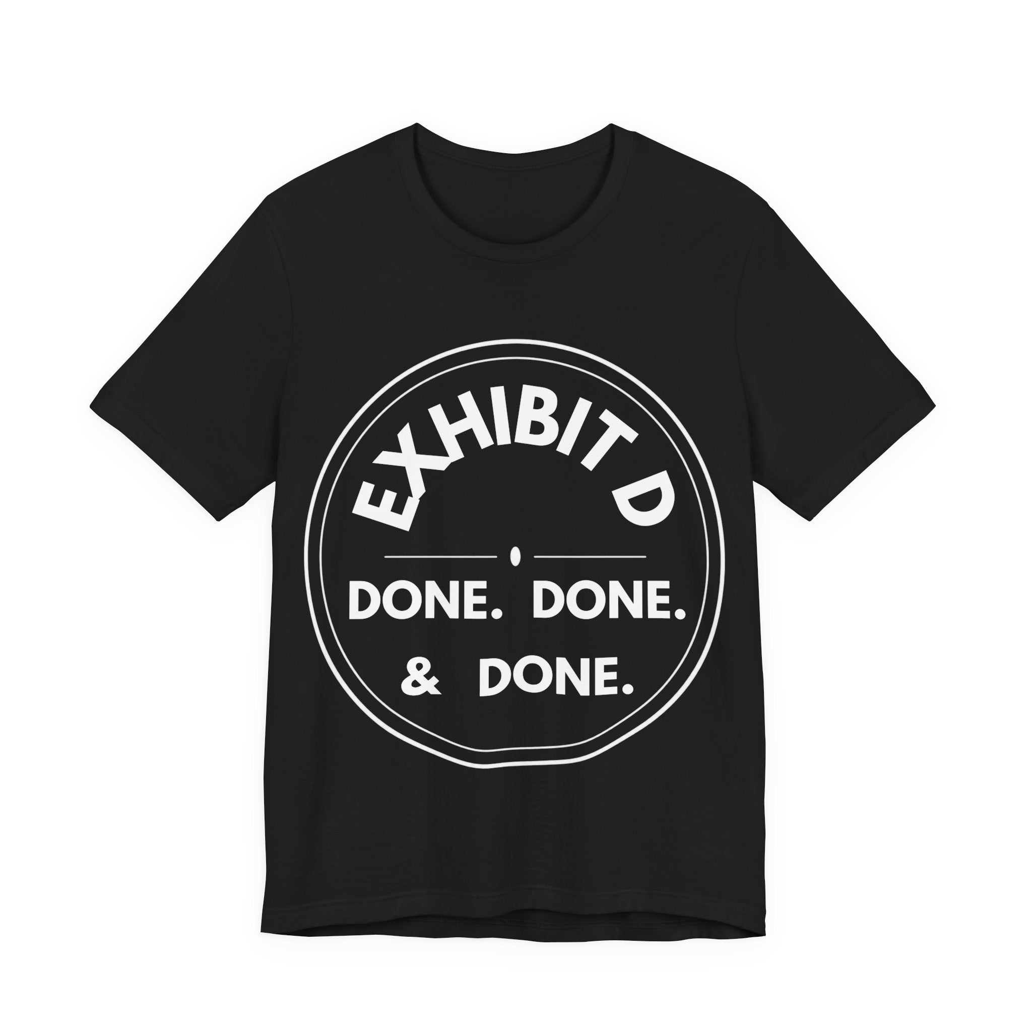 Clause & Effect™ | EXHIBIT D: DONE. DONE. & DONE. | Exhibit Series Collection
