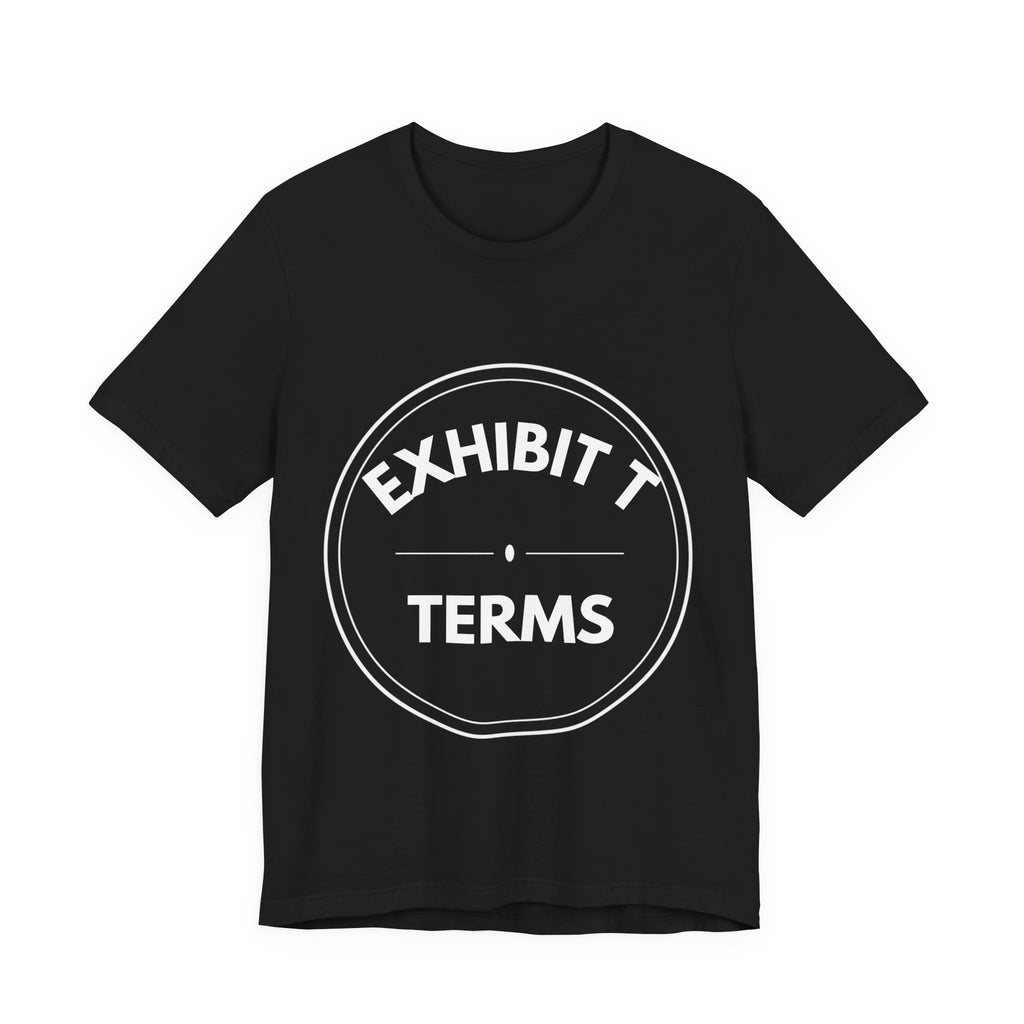 Exhibit T: Terms | Exhibit Series