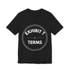 Exhibit T: Terms | Exhibit Series