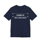 We'll Circle Back | Exhibit Line Series