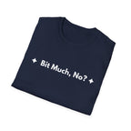 Bit Much, No? | Off The Cuff — Lightweight