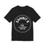 Exhibit B: Yes. It's Better For Me. | Exhibit Series