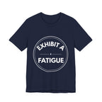 Exhibit A: Fatigue | Exhibit Series
