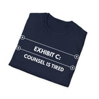 Counsel Is Tired | Exhibit Line Series — Lightweight