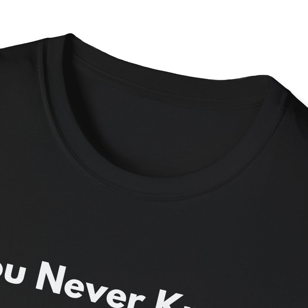 You Never Know. | Off The Cuff — Lightweight