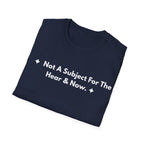 Not A Subject For The Hear & Now. | Off The Cuff — Lightweight