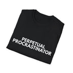 Perpetual Procrastinator | Dry Wit Co. — Lightweight