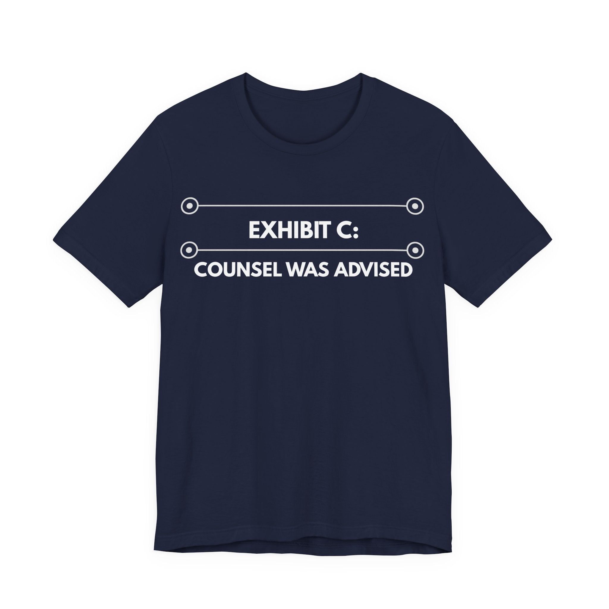 Counsel Was Advised | Exhibit Line Series