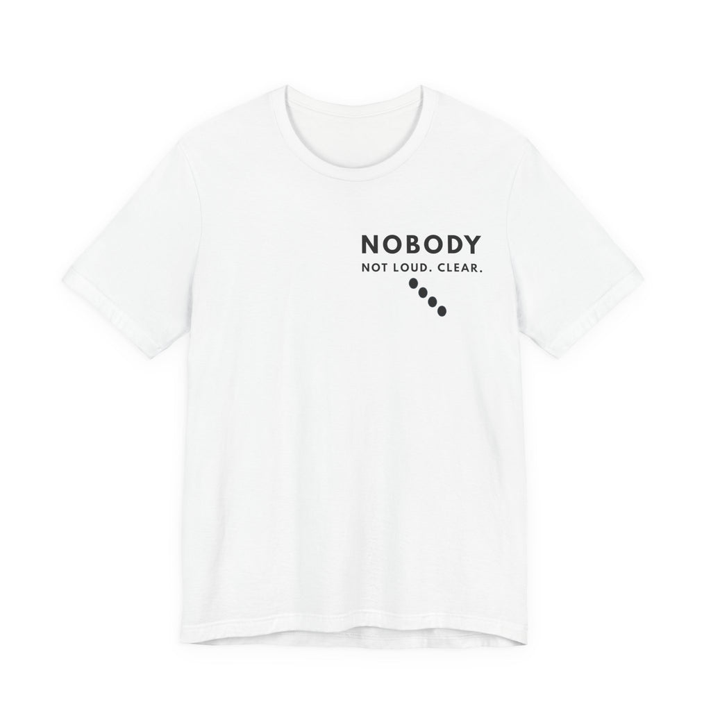 Nobody Not Loud. Clear. – Trail | Nobody Series