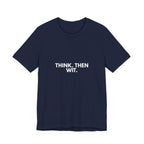 Think. Then Wit. | Dry Wit Co. Collection