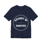 Exhibit W: Waived | Exhibit Series