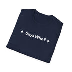 Says Who? | Off The Cuff — Lightweight