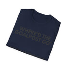 Where'd the Goal Post Go™ Mission Accomp. | IYKYK — Lightweight