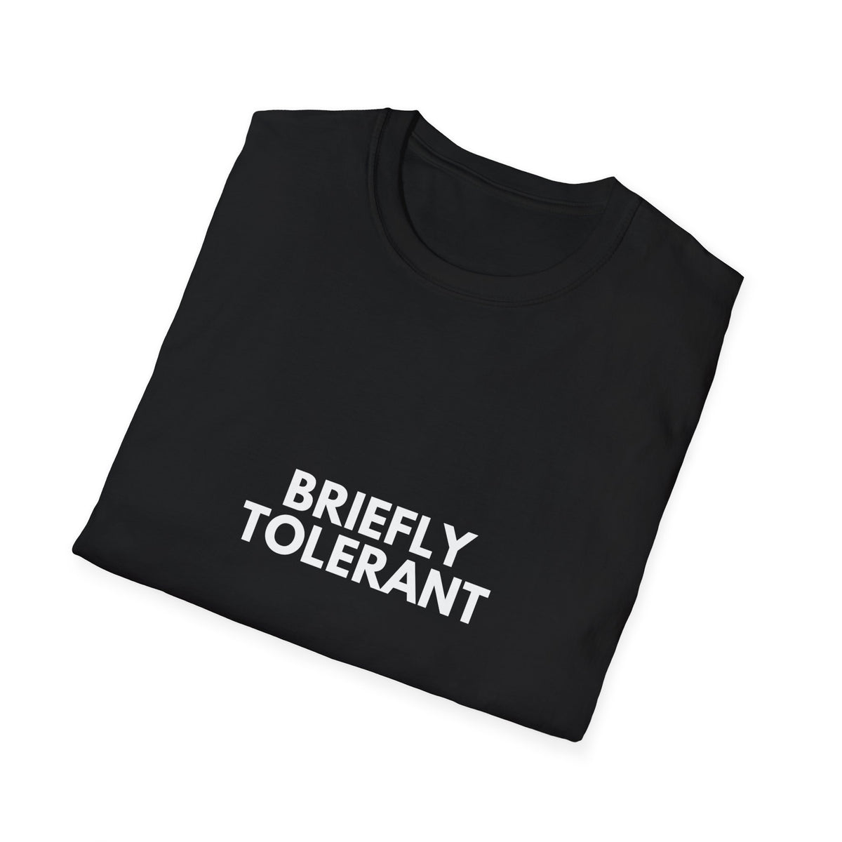 Briefly Tolerant | Dry Wit Co. — Lightweight